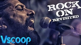 Watch ROCK ON REVISITED Video Song - Rock On 2, Farhan Akhtar, Shraddha Kapoor #VSCOOP Video