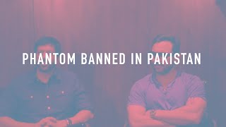 Watch Kabir Khan and Saif Ali Khan on Pakistan's ban on Phantom Video