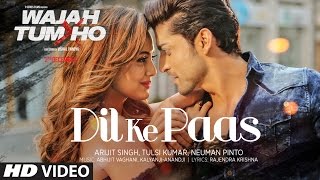Watch Wajah Tum Ho: Dil Ke Paas Song - Arijit Singh, Tulsi Kumar Video