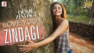 Watch Love You Zindagi - Dear Zindagi - Gauri Shinde - Alia - Shah Rukh - Amit  - Kausar M  - Jasleen R Video