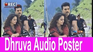 Watch Megapower Star Ram Charan's Dhruva Audio Poster - latest tollywood photo gallery Video