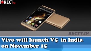 Watch Vivo will launch V5 smartphone in India on November 15 - Latest gadget news updates Video
