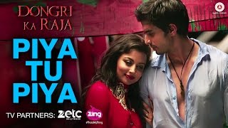 Watch Piya Tu Piya - Dongri Ka Raja - Gashmir Mahajani & Reecha Sinha | Arijit Singh & Chinmayi Sripada Video