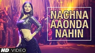 Watch Tum Bin 2: Nachna Aaonda Nahin Video Song - Mouni Roy, Hardy Sandhu, Neha Kakkar, Raftaar Video