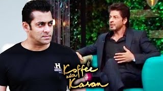 Watch Shahrukh Khan TAKES A Dig At Salman Khan On Koffee With Karan Season 5 Video