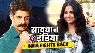Watch Vidya Balan On Savdhaan India - India Fights Back | Kahaani 2 Promotion Video