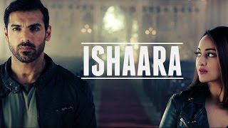 Watch Force 2:  Koi Ishaara Video Song John Abraham, Sonakshi Sinha,Amaal Malik Armaan Malik Video