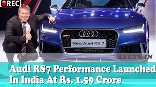 Watch Audi RS7 Performance Launched In India At Rs 1 59 Crore - Latest automobile news updates Video