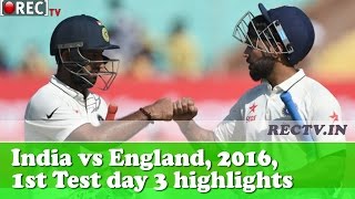 Watch India vs England 2016, 1st Test, Day-3 highlights || Latest sports news updates Video