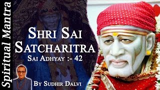 Watch Shri Sai Satcharitra - Shirdi Sai Baba - Sai Adhyay :- 42 Sai Bhajan ( Hindi ) Video