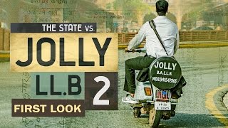 Watch Jolly LLB 2 FIRST LOOK Akshay Kumar Video