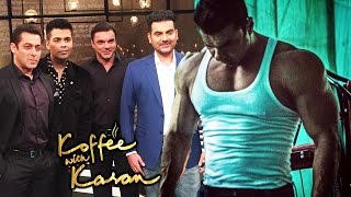 Watch Salman Khan With Brothers On Koffee With Karan 5, Sohail Khan's Bodybuilding For Salman's TUBELIGHT Video