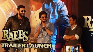 Watch RAEES Trailer Launch - Shahrukh Khan & Nawazuddin Siddiqui Video