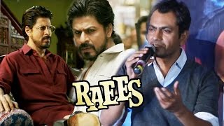 Watch My BEST Performance In RAEES Is Because Of Shahrukh Khan - Nawazuddin Siddiqui Video