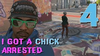 Watch I Got A Chick Arrested And Then Saved Her - Watch Dogs 2 | Part #4 Video