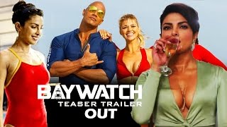 Watch Baywatch TEASER OUT - Priyanka Chopra, Dwayne Johnson Video