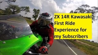Watch ZX 14R Kawasaki First Ride Experience for my Subscribers. Part 1. Video