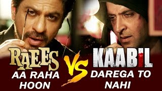 Watch Hrithik Roshan CHALLENGES Shahrukh Khan - RAEES V/s KAABIL Video
