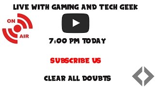 Watch Live Stream with Gaming and Tech Geek and By Tech. Video