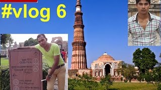 Watch QUTUB MINAR(exploring- place,tourist,food) ....extremely funny scenes [#vlog 6] Video