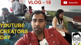 Watch First Youtube event[creators day] DELHI GAURAVZONE VLOG- 18 Video