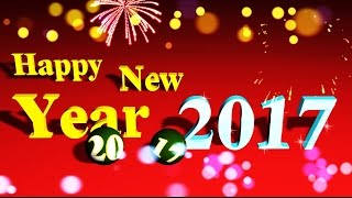 Watch Happy New Year 2017 Best Wishes Video