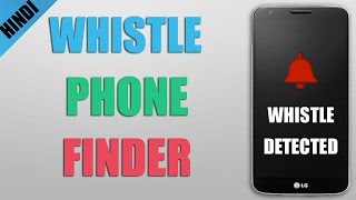 Watch Find Your LOST Phone With Just A Whistle! 2017 Video