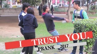 Watch I Trust You Pranks in India 2017 Video