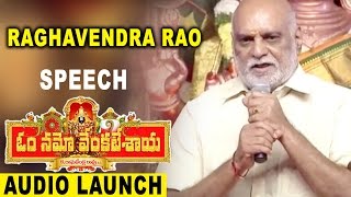 Watch Raghavender Rao Speech at Om Namo Venkatesaya Movie Audio Launch Nagarjuna, Anushka, PragyaJaiswal Video