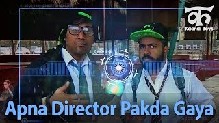 Watch Apna Director Pakda Gaya (à¤…à¤ªà¤¨à¤¾ à¤¡à¤¾à¤¯à¤°à¥‡à¤•à¥à¤Ÿà¤° à¤ªà¤•à¥œà¤¾ à¤—à¤¯à¤¾) - Kaandi Boys & Bhabhi (Ep10) Video