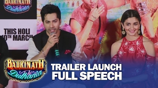 Watch Varun Dhawan's FULL SPEECH | Badrinath Ki Dulhania TRAILER LAUNCH Video