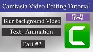 Watch How to Edit video in Camtasia | Edit Phone Video , Blur Effect #2 Video
