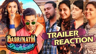 Watch Badrinath Ki Dulhania TRAILER REACTION - PUBLIC GOES CRAZY - Varun Dhawan, Alia Bhatt Video