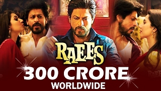 Watch Shahrukh's RAEES CROSSES 300 CRORE WORLDWIDE - HUGE SUCCESS Video