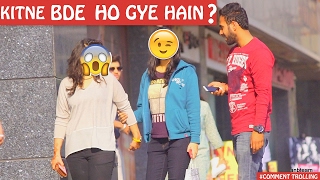 Watch Kitne Bade Ho Gaye Hai Pranks In India Comment Trolling 9 Video