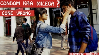 Watch Condom Kaha Milega Pranks In India Comment Trolling 10 Video
