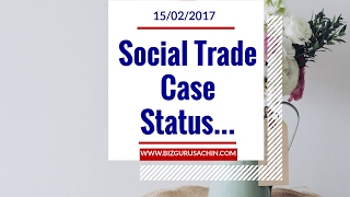 Watch Social trade Anubhav mittal Case Update Video