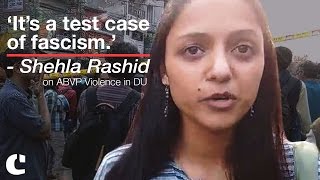 Watch 'It's a Test Case of Fascism' : Shehla Rashid on ABVP Violence in DU Video