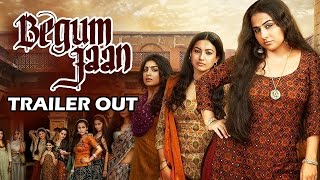 Watch Begum Jaan TRAILER Out - Vidya Balan, Gauhar Khan, Pallavi Sharda Video