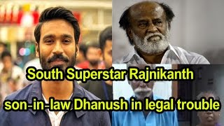 Watch South Superstar Rajnikanth son-in-law Dhanush in legal trouble - Dhanush's shocking medical reports! Video