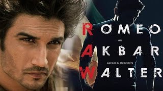 Watch Romeo Akbar Walter FIRST LOOK Out - Sushant Singh Rajput Video