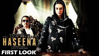 Watch Haseena NEW LOOK - Shraddha Kapoor, Siddhanth Kapoor Video