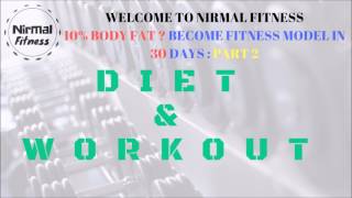 Watch 10% BODY FAT BECOME FITNESS MODEL IN 30 DAYS PART 2 | Nirmalfitness | Video