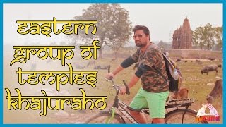 Watch Khajuraho#1 Eastern Group of Temples @awSumit Video