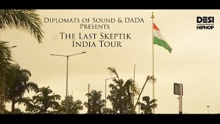 Watch DADA & Diplomats of Sound Present - The Last Skeptik India Tour 2017 - Desi Hip Hop Inc Video