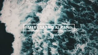 Watch Mere Sapno Ki Rani I Karan Nawani I Chill Remix I Rajesh Khanna Video