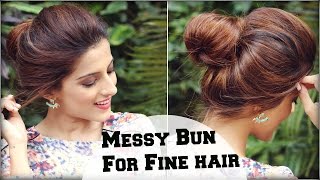 Watch Easy Everyday Messy Bun Hairstyle For Fine / Thin Hair For School, College, Work/ Indian Hairstyles Video