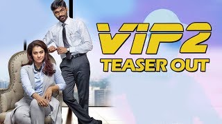 Watch Velai Illa Pattadhaari 2 (VIP 2) Teaser Out | Dhanush, Kajol, Amala Paul | Soundarya Rajinikanth Video