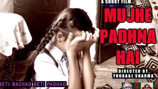 Watch Beti Bachao Beti Padhao - Award Winning Short film - Aaj Ki Delhi - Mujhe Padhna Hai Video