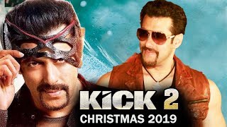 Watch Confirmed! Salman Khan's KICK 2 To Release On Christmas 2019 Video